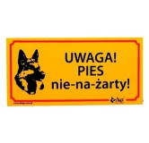 Dingo Tabliczka ostrzegawcza "Uwaga! Pies nie-na-żarty!"